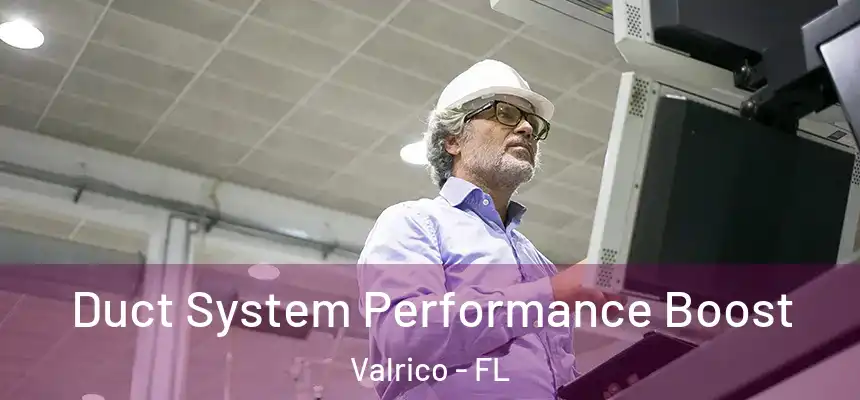  Duct System Performance Boost Valrico - FL