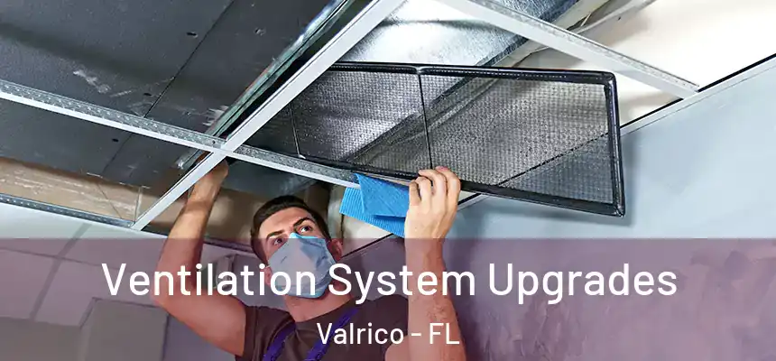  Ventilation System Upgrades Valrico - FL